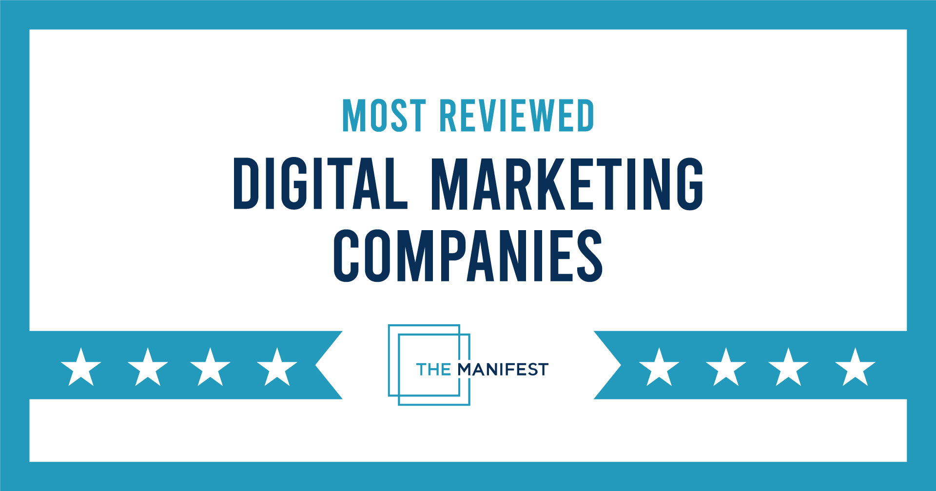 Most Reviewed Digital Marketing Companies by The Manifest